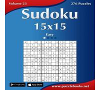 Nick Snels Sudoku 15x15 - Easy - Volume 23 - 276 Puzzles Paperback Book Nick Snels Multicolor