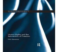 Nick Stevenson Human Rights & the Reinvention of Freedom Paperback Book Nick Stevenson Multicolor