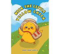Nick The Little Yellow Chick