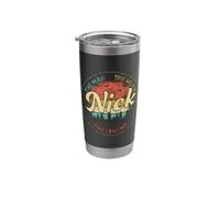 Nick The Man The Myth The Legend Personalized Name Stainless Steel Insulated Tumbler