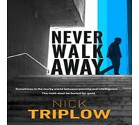 Nick Triplow Never Walk Away Paperback Book Nick Triplow Multicolor