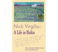Nick Virgilio:A Life in Haiku