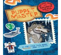 Nick Ward The Lost Diary of Charlie Small Volume 3 : The Puppet Master Nick Ward Multicolor