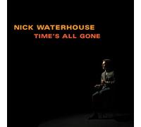 Nick Waterhouse - Time'S All Gone
