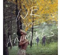 Nick Zammuto - We The Animals: An Original Motion Picture Sou