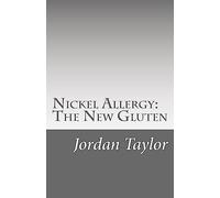 Nickel Allergy: The New Gluten