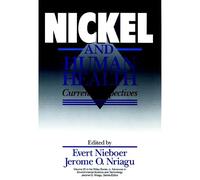 Nickel and Human Health: Current Perspectives (Advances in Environmental Science and Technology)