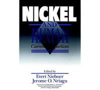 Nickel and Human Health: Current Perspectives (Advances in Environmental Science and Technology)