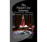 Nickel City Solution: Producing Festival Opera for under $100,000