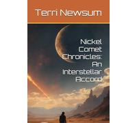 Nickel Comet Chronicles: An Interstellar Accord (Science Fiction, or is it?)