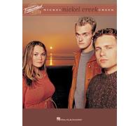 Nickel Creek: Transcribed Scores