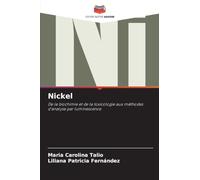 Nickel: De la biochimie et de la toxicologie aux méthodes d'analyse par luminescence