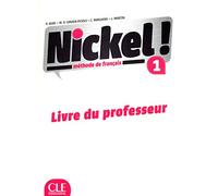 Nickel !: Guide pedagogique 1