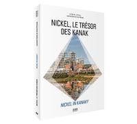 Nickel, le trésor des Kanak