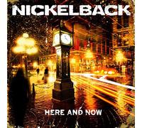 Nickelback - Here And Now