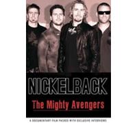 NICKELBACK: THE MIGHTY AVENGERS - DVD Region 2 SEALED