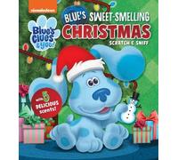 Nickelodeon Blue's Clues & You!: Blue's Sweet-Smelling Christmas (Scratch and Sniff)