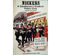 Nickers - 'a gentleman's guide to police duty'
