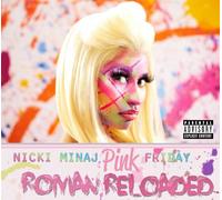 Nicki Minaj - Pink Friday…Roman Reloaded