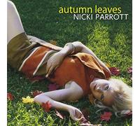 Nicki Parrott - Autumn Leaves