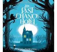 Nicki Thornton The Last Chance Hotel Paperback Book Nicki Thornton Multicolor