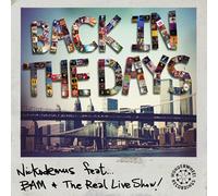 Nickodemus feat. BAM & The Real Live Show - Back in the Days (feat. BAM & The Real Live Show) [12"] [VINYL]