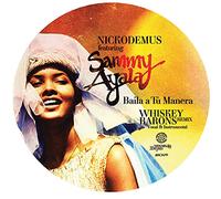 Nickodemus feat. Sammy Ayala - Baila A Tu Manera (Whiskey Barons Remix) 7" [7" VINYL]