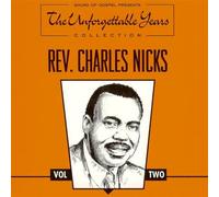 Nicks, Rev. Charles - Vol. 2-Unforgettable Years