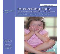 Nicky Hutchinson Intervening Early : Promoting Positive Behaviour in Young Children Nicky Hutchinson Multicolor