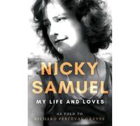 Nicky Samuel: My Life and Loves