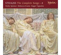 Nicky Spence, Roger Vignoles & Rebecca Evans – Strauss (R): The Complete Songs, Vol. 8 – Hyperion