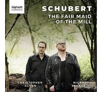 Nicky Spency - Schubert: The Fair Maid Of The Mill