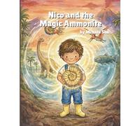 Nico and the Magic Ammonite: 1 (Nico's Little Adventures)