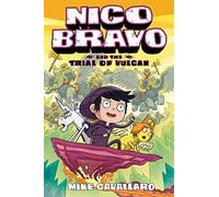 Nico Bravo and the Trial of Vulcan: 3