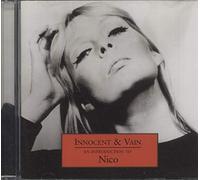 Nico - Innocent & Vain: AN INTRODUCTION TO NICO