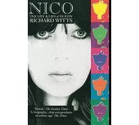 Nico: Life And Lies Of An Icon