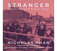 Nico Muhly : Stranger: Works for Tenor By Nico Muhly CD (2022) NEW