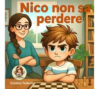 Nico non sa perdere (Le storie di Nico)
