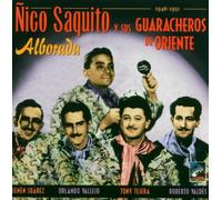 Nico Saquito Y Guaracheros De Oriente - Alborada