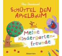 Nico Sternbaum Schüttel den Apfelbaum - Meine Kindergartenfreunde. Ei (Hardback)