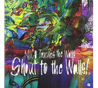 Nico Touches The Walls - Shout To The Walls! [Japan CD] KSCL-2225
