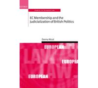 Nicol - E C Membership and the Judicialization of British Politics S - X555z