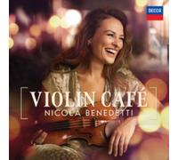 Nicola Benedetti: Violin Café