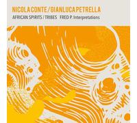 Nicola Conte & Gianluca Petrella - African Spirits/Tribes: Fred P. Interpretations