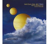 Nicola Dal Bo - Bad Vibes