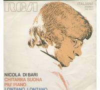 Nicola Di Bari - Chitarra Suona Piu Piano / Lontano Lontano