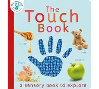 Nicola Edwards The Touch Book (Board Book) My World