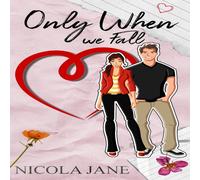 Nicola Jane Only When We Fall: A YA Romance Paperback Book Nicola Jane Multicolor