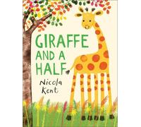 Nicola Kent Giraffe and a Half (Paperback) (US IMPORT)