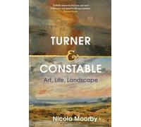 Nicola Moorby Turner and Constable (Hardback) (US IMPORT)